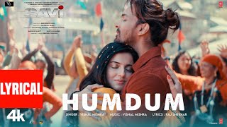 SAVI Humdum Lyrical Video  Divya Khossla Harshvardhan Rane Vishal M Raj SMukesh Abhinay D [upl. by Leamaj]