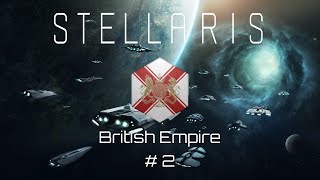 Stellaris  British Empire 2 quotFirst Contactquot [upl. by Ynohtn489]