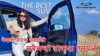 The Best SUV Perfect for Nepal  FORD EcoSport 2021  Powerful amp Affordable [upl. by Yrol]