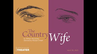 LCT The Country Wife April 2021 [upl. by Neahs]