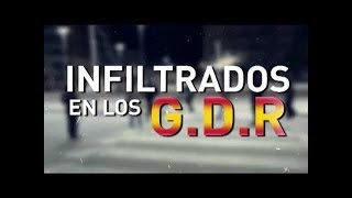 Así ACTÚAN los GDR  CONTRA el SEPARATISMO Catalán [upl. by Hobart]