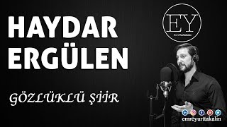 Haydar Ergülen  Gözlüklü Şiir [upl. by Anilecram]