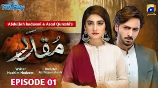 new upcoming drama soon Muqaddar episode 1 Danish taimoor amp Hiba Bukhari presented by Herpaljio [upl. by Junius414]