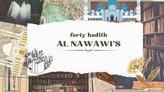 The 40 Hadith of imam nawawi [upl. by Aipmylo246]