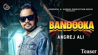 Bandooka  Angrej Ali Teaser Teji Sandhu  Releasing On 15 March  Juke Dock [upl. by Teirtza972]