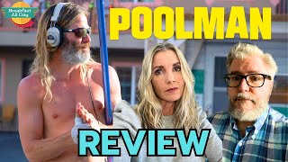 POOLMAN Movie Review  Chris Pine  Annette Bening  Danny DeVito [upl. by Tudela]