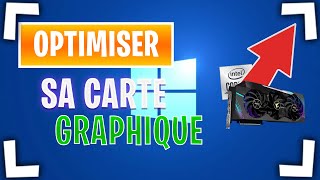 OPTIMISATION de la Carte GRAPHIQUE Intel et Nvidia [upl. by Ninaj]