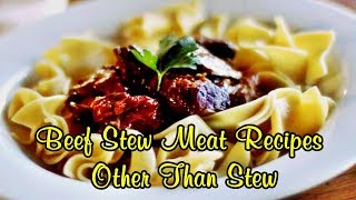 Beef Stew Meat Recipes Other Than Stew [upl. by Lletnuahs409]