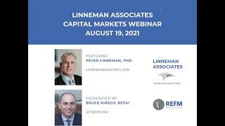 2021 08 19 13 01 Dr Peter Linneman s Summer 2021 Capital Markets Webinar Moderated by Bruce Kirsch [upl. by Oiznun]