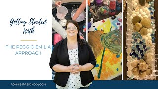 Getting Started With The Reggio Emilia Approach [upl. by Nollie]