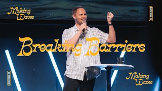 Breaking Barriers  Pastor Matt Chappell [upl. by Florella]