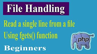 PHP Advanced Part15  File Handling fgets  PHP Advanced Tutorial [upl. by Nivlac]