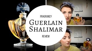 Shalimar by Guerlain  Perfume review [upl. by Remus648]