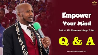 EMPOWER YOUR MIND  TALK AT JFC MUNENE COLLEGE THIKA  QampA [upl. by Skvorak]