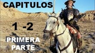 El Quijote De La Mancha  Audio Libro  capìtulos 1 y 2 [upl. by Lrub]