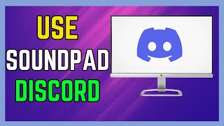 How to Use Soundpad on Discord 2024  FULL GUIDE [upl. by Wadell]