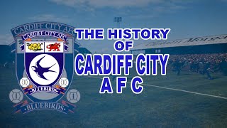 THE OFFICIAL HISTORY OF CARDIFF CITY  THE BLUEBIRDS [upl. by Saucy]