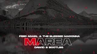 Fred again amp The Blessed Madonna  Marea Dawid S Bootleg [upl. by Aicatsue689]