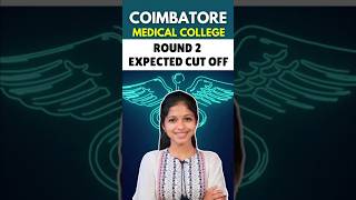 Coimbatore Medical College Expected Cut off for Round 2 MBBS Counselling 2024 tnmedicalselection [upl. by Yasnyl]