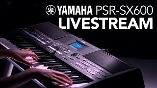 Yamaha PSRSX600 Livestream [upl. by Nnep]