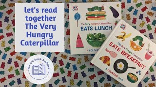 Lets read together 2 books The Very Hungry Caterpillar Eats Breakfast and Eats Lunch Read along [upl. by Joappa466]