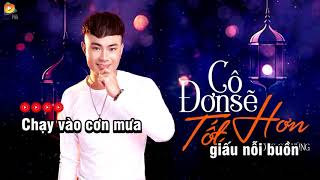 KARAOKE  Cô Đơn Sẽ Tốt Hơn  Beat Gốc  Không Bè Tone Nam [upl. by Reneta]