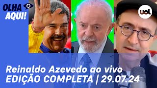 Reinaldo Azevedo ao vivo Governo Lula fala de eleição na Venezuela Maduro x Milei e notícias [upl. by Eceirtal]