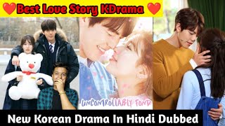 Uncontrollably Fond In Hindi Dubbed  New Korean Drama Uncontrollably Fond All Episodes In Hindi [upl. by Etnoj196]