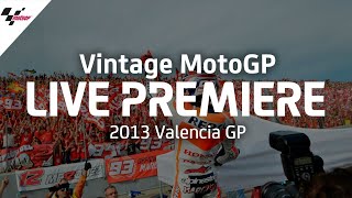 2013 ValenciaGP  Vintage MotoGP™ [upl. by Malvia]