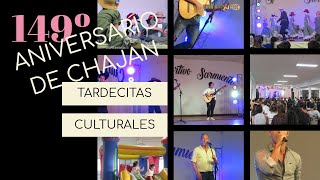 TARDECITAS CULTURALES  149º ANIVERSARIO DE CHAJAN TARDECITAS CULTURALES [upl. by Ahsitil778]