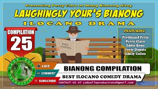 LAUGHINGLY YOUR BIANONG 25 COMPILATION  BEST ILOCANO DRAMA  LADY ELLE PRODCTIONS [upl. by Demmahom]