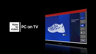 How to use “PC on TV” with Neo QLED  Samsung [upl. by Jilli426]