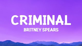 Britney Spears  Criminal Lyrics [upl. by Arel]