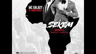 MC Galaxy ft Swizz Beatz  Sekem Remix Audio Nigerian Music [upl. by Eiramnwad253]