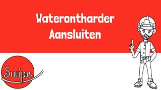 Swipe Waterontharder  Aansluiten [upl. by Basilius625]