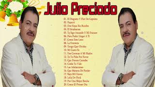 Top 20 Mejores Canciones De Julio Preciado  Julio Preciado Sus Grandes Exitos [upl. by Alrich]