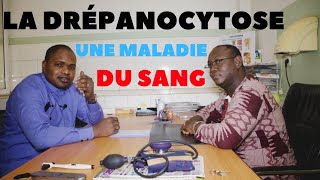 TOUT SAVOIR SUR LA DRÉPANOCYTOSE AVEC LE SPÉCIALISTE  Dr Touré [upl. by Aikit229]