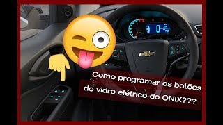 Programação do Módulo de Vidro Elétrico Chevrolet Onix  MixAuto Acessórios Automotivos [upl. by Vladamar]