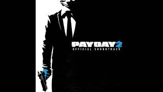 Payday 2 Soundtrack  Freeze Theme from the launch trailer [upl. by Joliet]