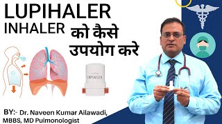 How to use Lupihaler inhaler को कैसे उपयोग करे hindi DrNaveenKumarAilawadi [upl. by Kendra]