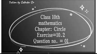 Class 10th maths chapter 10 exercise 102 question 1Class 10th maths Circle [upl. by Good]