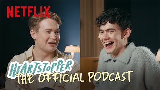 Kit Connor and Joe Locke Spill on Season 3  Heartstopper The Official Podcast  Netflix [upl. by Nnaassilem]