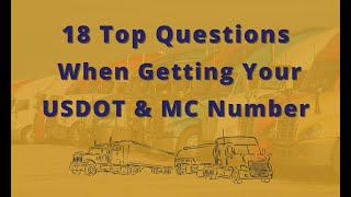 18 Top Questions When Applying For Your USDOT amp MC Number [upl. by Niuqram178]