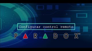 Configurar control remoto Paradox [upl. by Heloise200]