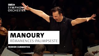 Manoury · RémanencesPalimpseste · SWR Symphonieorchester · Teodor Currentzis · Klassik  SWR Kultur [upl. by Airamat618]