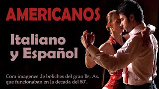 AMERICANOS en Italiano y Español [upl. by Nnairret]