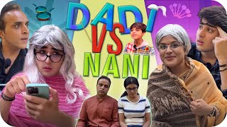 DADI VS NANI  A Normal Indian Family  Raj Grover  RajGrover005 [upl. by Maxentia]