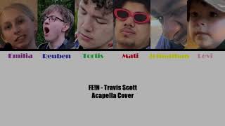 FEN  Travis Scott Acapella Cover  Lyrics Video [upl. by Elad]