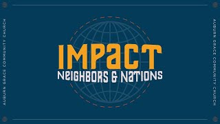 Impact  Neighbors and the Nations 1015am 20240929 [upl. by Nnaeirelav]