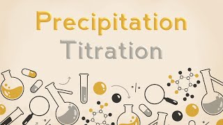 31 Precipitation titration  PA1  TPL [upl. by Dnaltroc598]